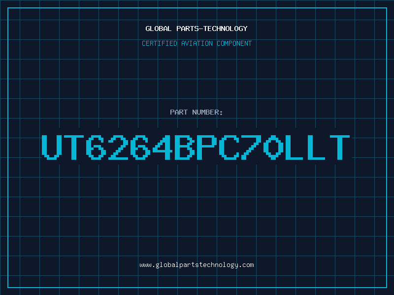 Aviation Part UT6264BPC70LLT