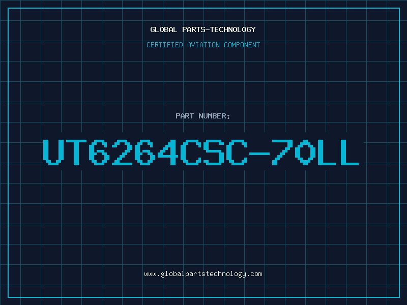 Aviation Part UT6264CSC-70LL