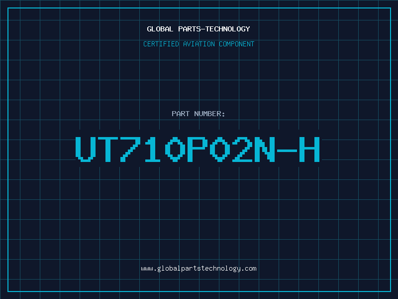 Aviation Part UT710P02N-H