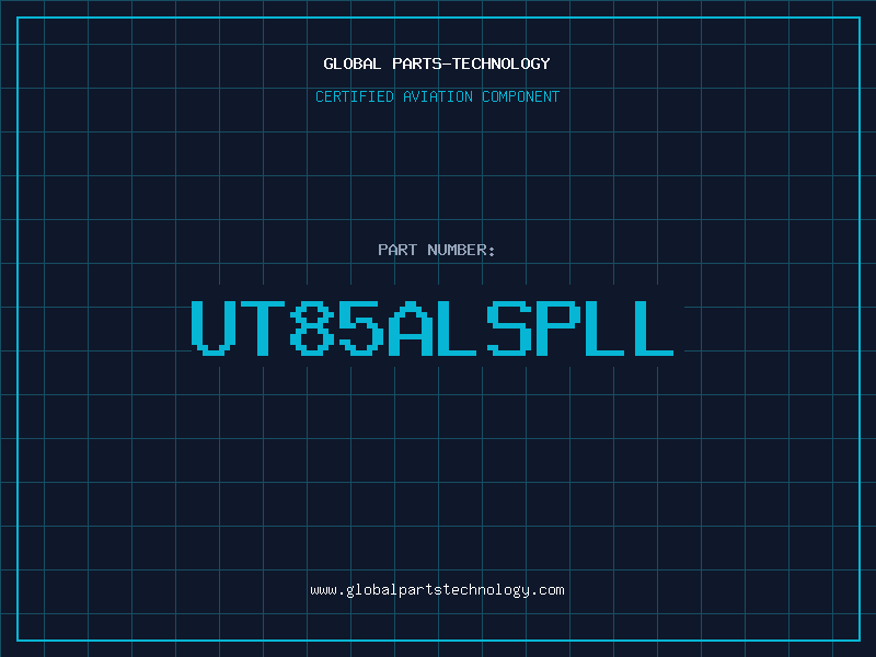 Aviation Part UT85ALSPLL