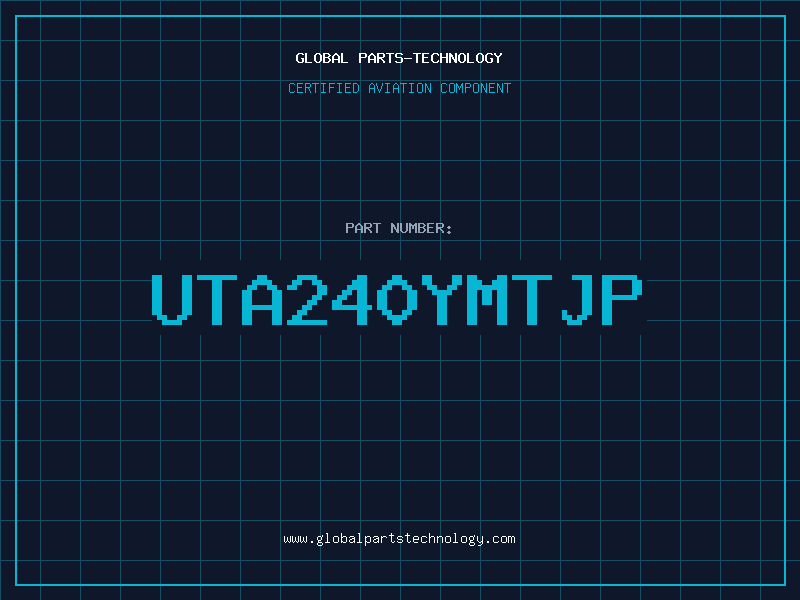 Aviation Part UTA240YMTJP