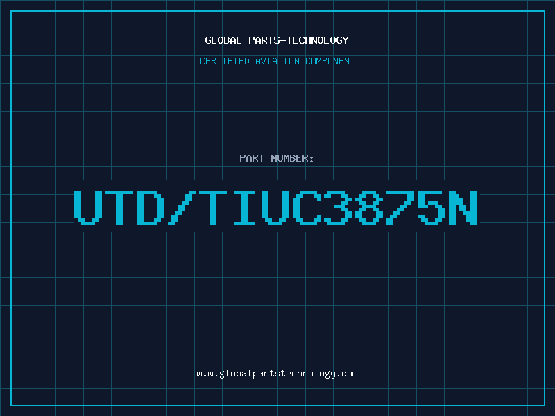 Aviation Part UTD/TIUC3875N