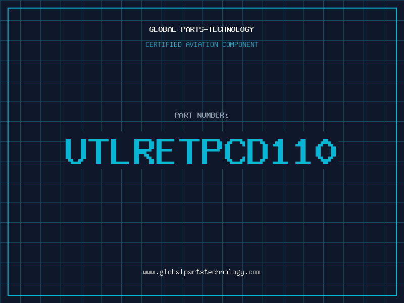 Aviation Part UTLRETPCD110