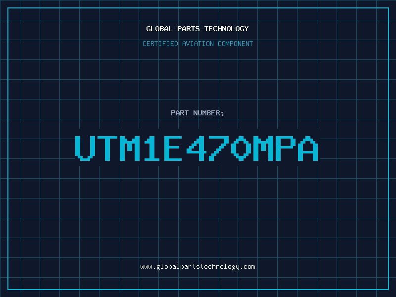 Aviation Part UTM1E470MPA