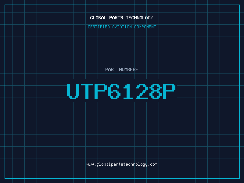 Aviation Part UTP6128P