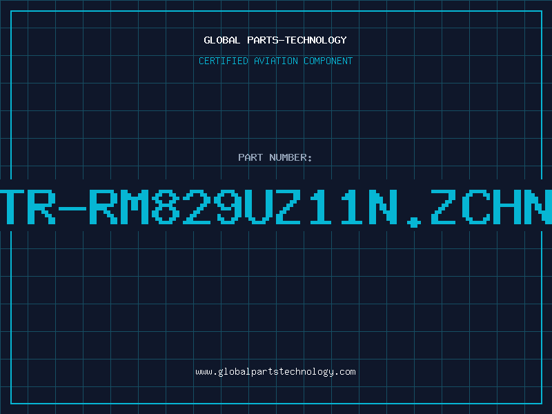 Aviation Part UTR-RM829UZ11n.Zchng