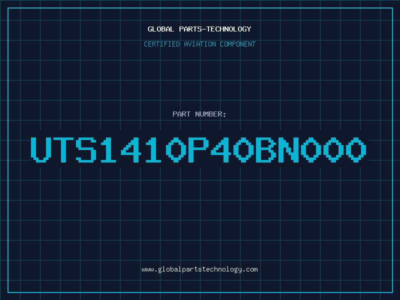 Aviation Part UTS1410P40BN000