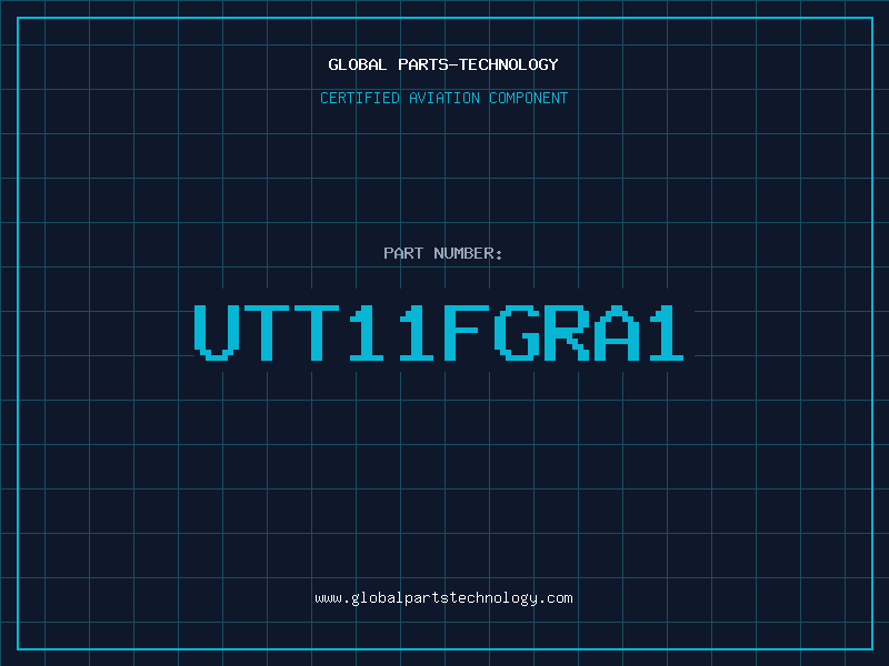 Aviation Part UTT11FGRA1