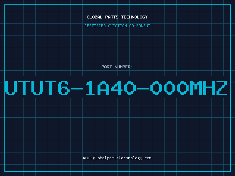 Aviation Part UTUT6-1A40-000MHZ