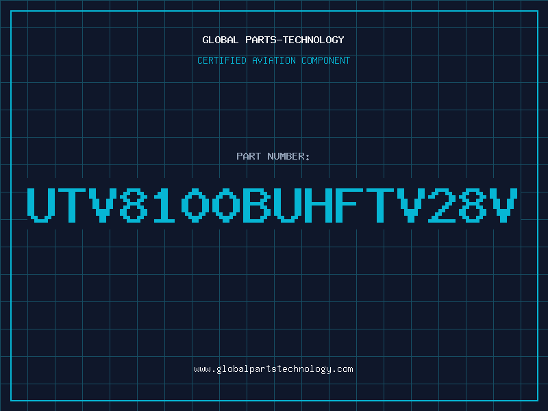 Aviation Part UTV8100BUHFTV28V