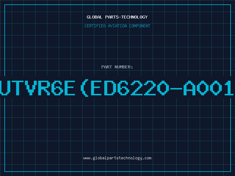 Aviation Part UTVR6E(ED6220-A001