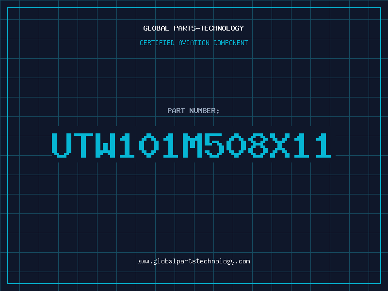 Aviation Part UTW101M508X11