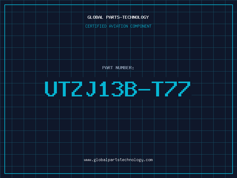 Aviation Part UTZJ13B-T77