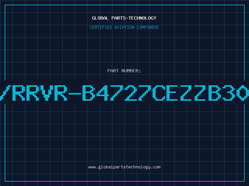 Aviation Part V/RRVR-B4727CEZZB300
