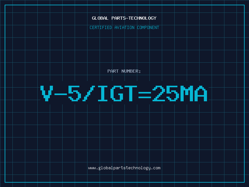 Aviation Part V-5/IGT=25MA