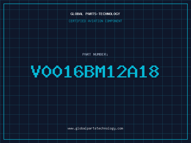 Aviation Part V0016BM12A18