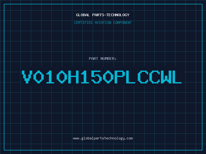 Aviation Part V010H150PLCCWL