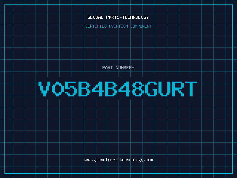Aviation Part V05B4B48GURT