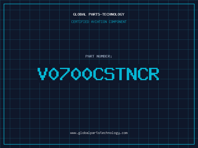 Aviation Part V0700CSTNCR