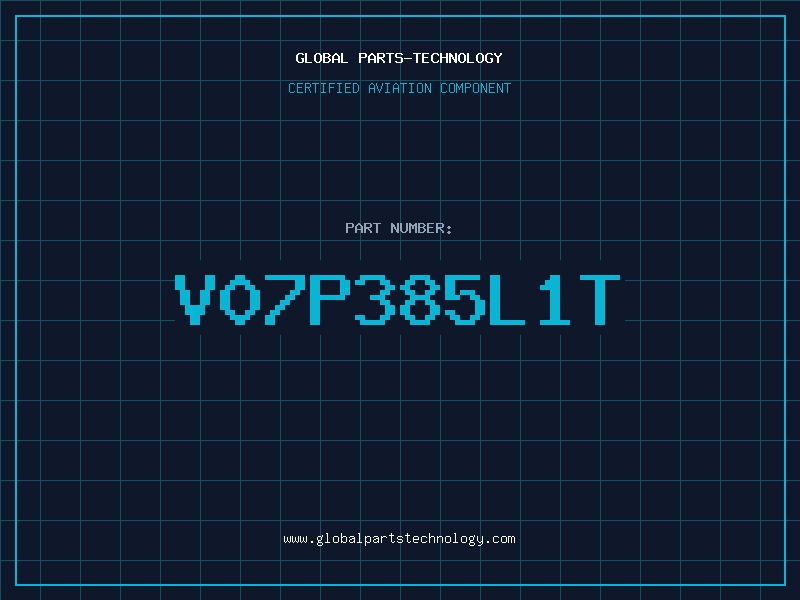 Aviation Part V07P385L1T