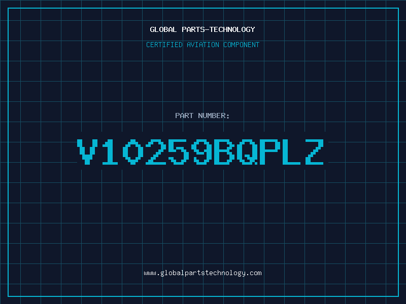 Aviation Part V10259BQPLZ