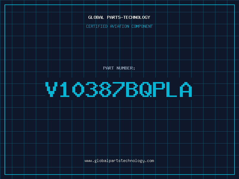 Aviation Part V10387BQPLA