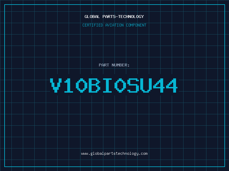 Aviation Part V10BI0SU44