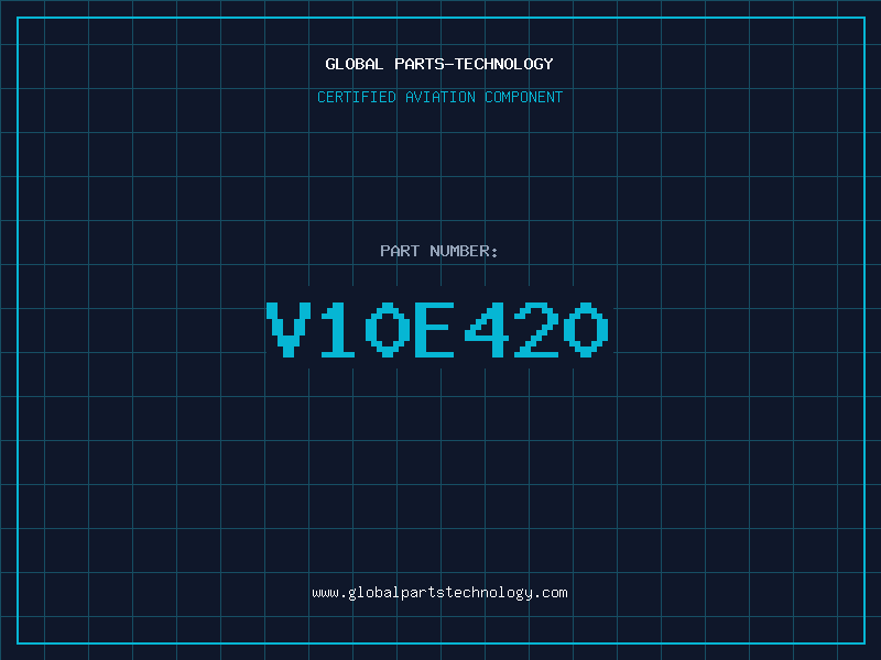 Aviation Part V10E420