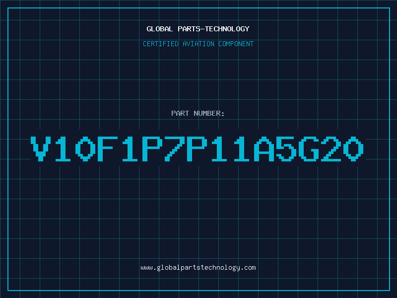 Aviation Part V10F1P7P11A5G20
