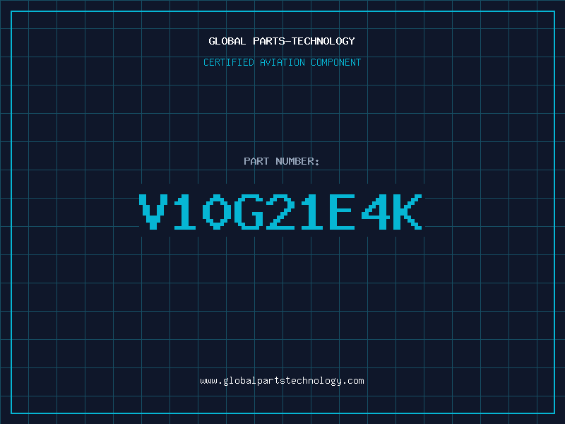 Aviation Part V10G21E4K