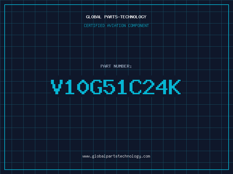 Aviation Part V10G51C24K