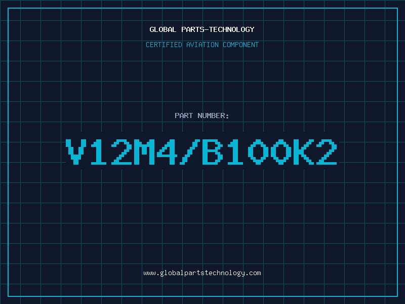 Aviation Part V12M4/B100K2