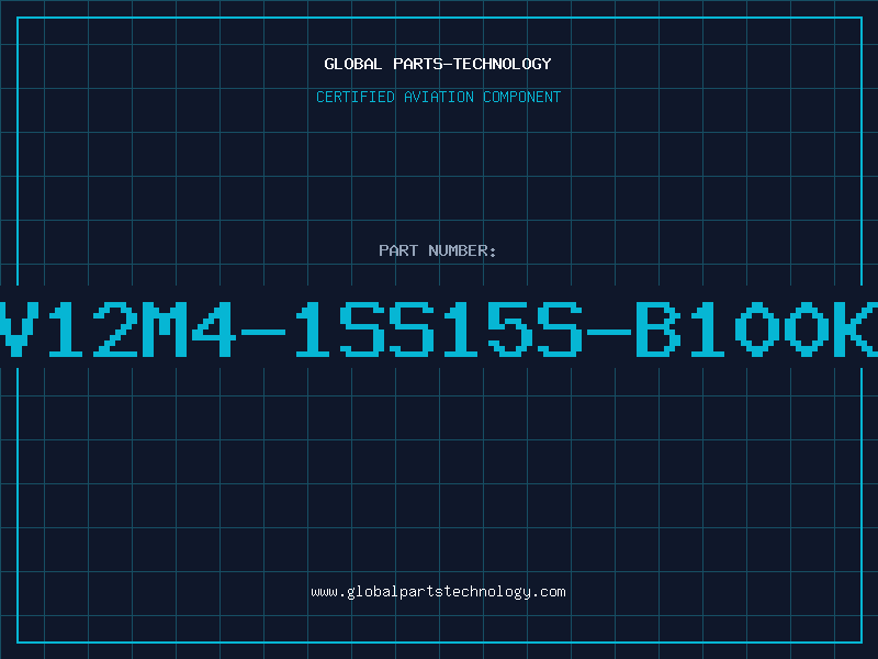 Aviation Part V12M4-1SS15S-B100K