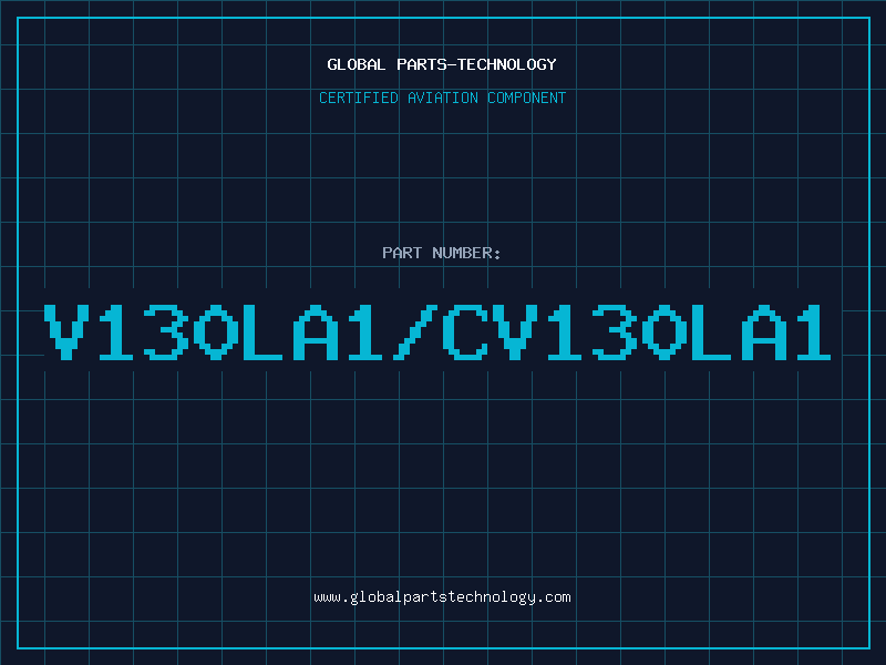Aviation Part V130LA1/CV130LA1