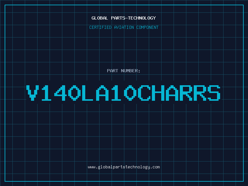 Aviation Part V140LA10CHARRS