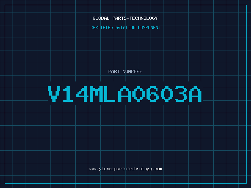 Aviation Part V14MLA0603A
