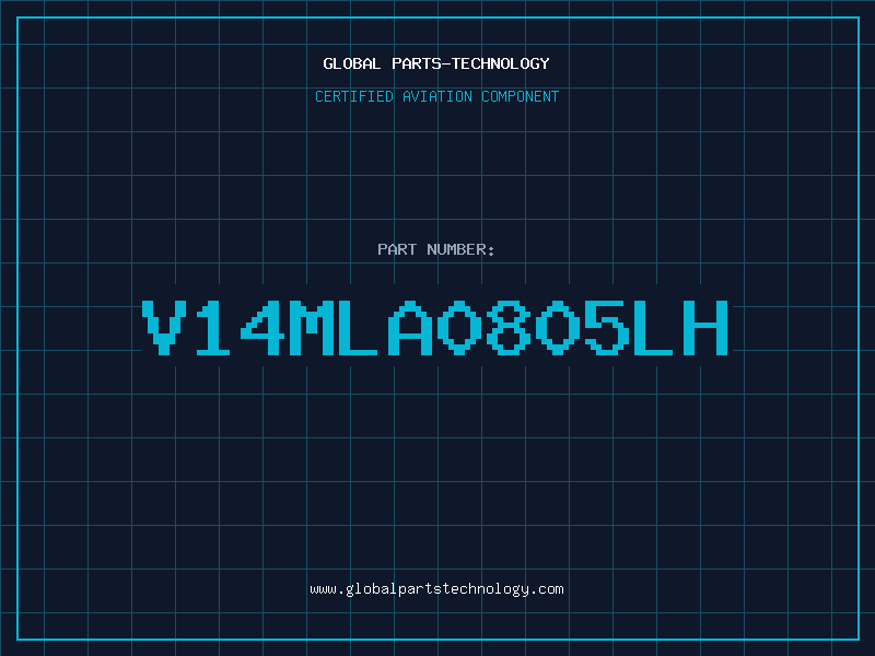 Aviation Part V14MLA0805LH