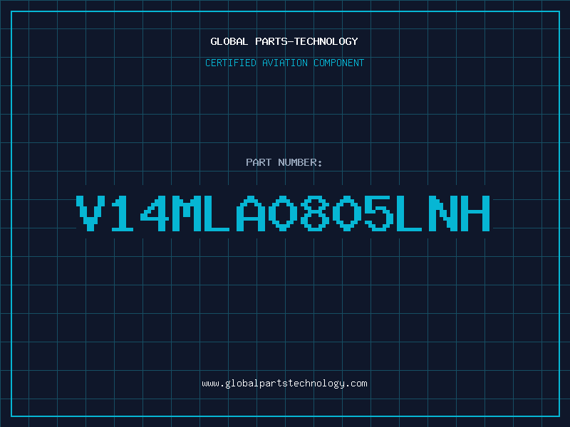 Aviation Part V14MLA0805LNH