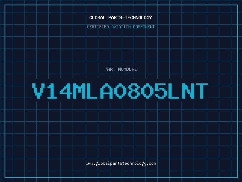 Aviation Part V14MLA0805LNT