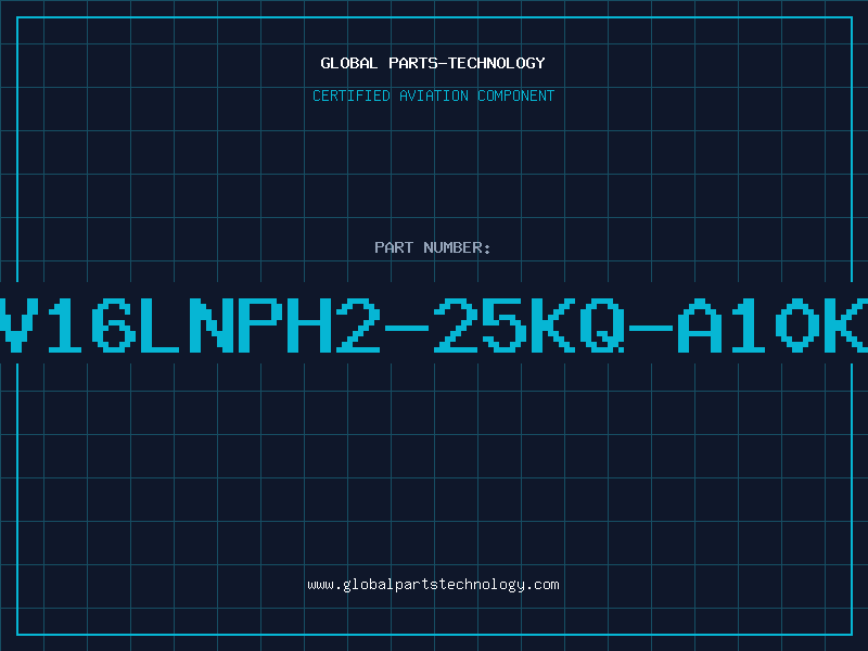 Aviation Part V16LNPH2-25KQ-A10K