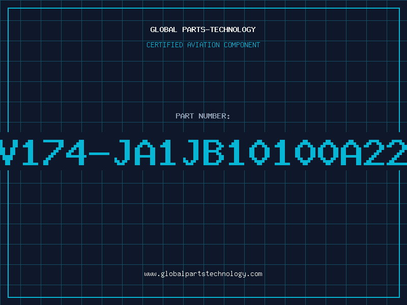Aviation Part V174-JA1JB10100A22