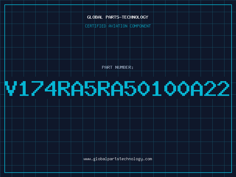 Aviation Part V174RA5RA50100A22