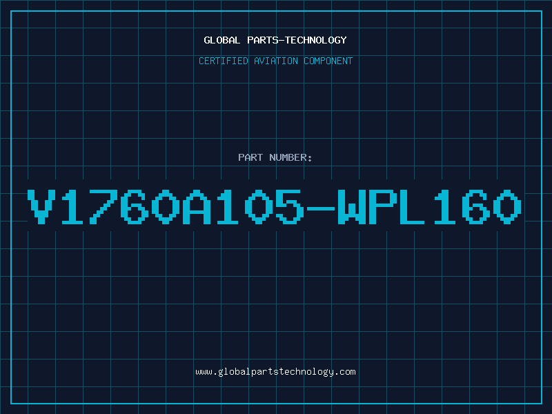 Aviation Part V1760A105-WPL160