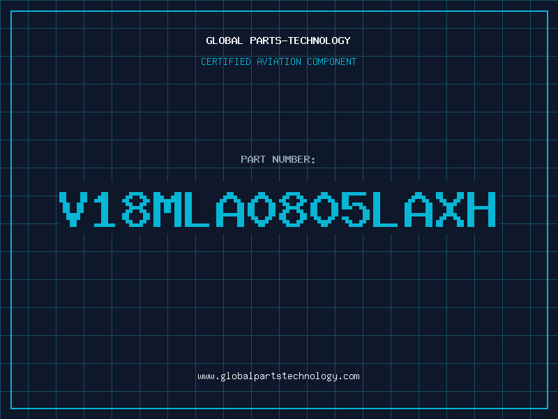 Aviation Part V18MLA0805LAXH