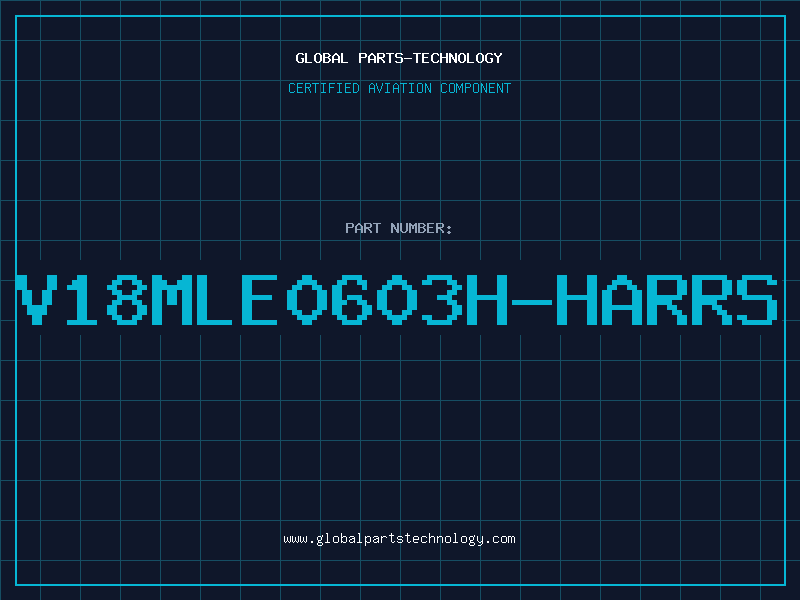 Aviation Part V18MLE0603H-HARRS