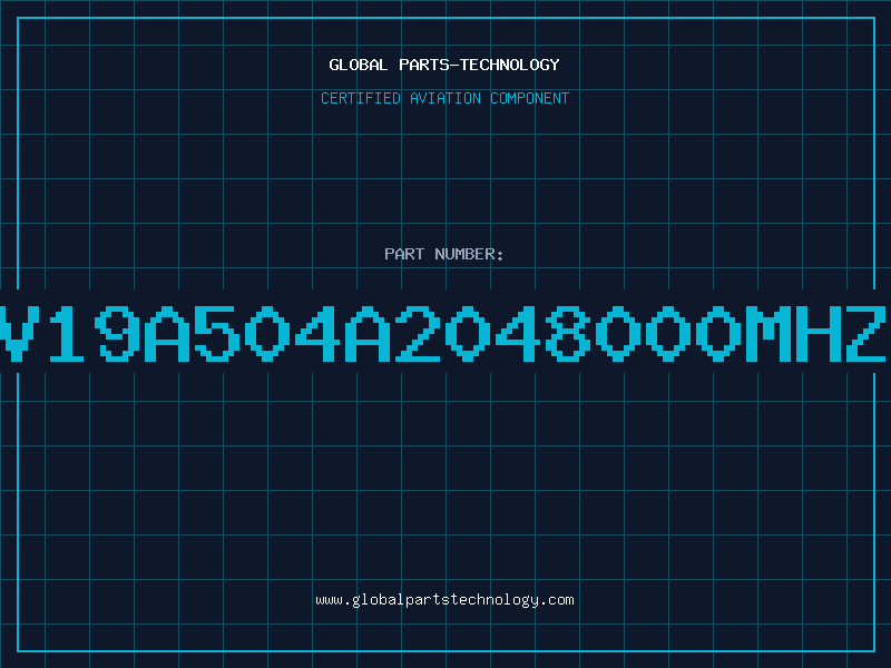 Aviation Part V19A504A2048000MHZ