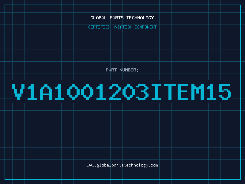 Aviation Part V1A1001203ITEM15
