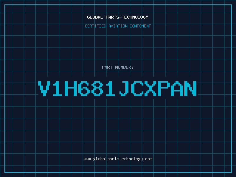 Aviation Part V1H681JCXPAN