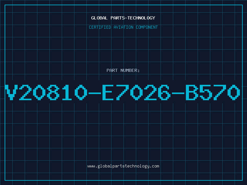 Aviation Part V20810-E7026-B570