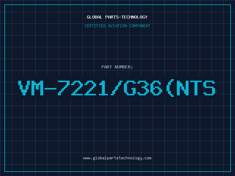 Aviation Part VM-7221/G36(NTS